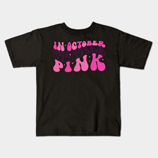 Retro wavy groovy In October we wear pink Kids T-Shirt by AVATAR-MANIA
